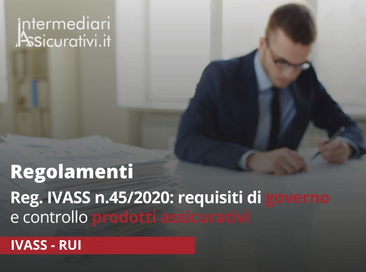 regolamento-ivass45-materia-requisiti-governo-controllo-prodotti-assicurativi